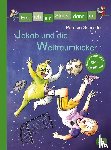 Schröder, Patricia - Erst ich ein Stück, dann du - Jakob und die Weltraumkicker