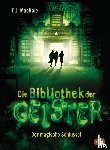 Machale, D. J. - Die Bibliothek der Geister - Der magische Schlüssel