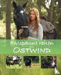 Schmidt, Almut - Entspannt reiten mit Ostwind