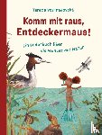 Vostradovská, Tereza - Komm mit raus, Entdeckermaus