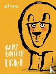 Vere, Ed - Ganz einfach Löwe