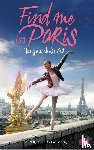 Wimmer, Carola - Find me in Paris - Tanz durch die Zeit