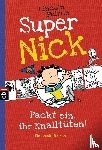 Peirce, Lincoln - Super Nick 04 - Packt ein, ihr Knalltüten! - Ein Comic-Roman