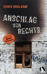 Engelmann, Reiner - Anschlag von rechts