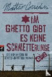 Corradini, Matteo - Im Ghetto gibt es keine Schmetterlinge