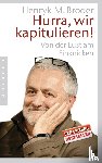 Broder, Henryk M. - Hurra, wir kapitulieren!