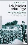 Overy, Richard - Die letzten zehn Tage