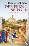 Tuchman, Barbara - Der ferne Spiegel