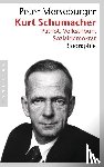 Merseburger, Peter - Kurt Schumacher