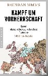 Simms, Brendan - Kampf um Vorherrschaft