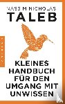 Taleb, Nassim Nicholas - Kleines Handbuch für den Umgang mit Unwissen