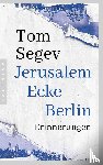 Segev, Tom - Jerusalem Ecke Berlin