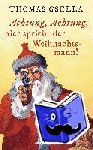 Gsella, Thomas - Achtung, Achtung, hier spricht der Weihnachtsmann!