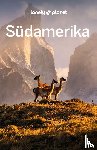 Raub, Kevin, Clark, Gregor, Egerton, Alex, Skolnick, Adam - LONELY PLANET Reiseführer Südamerika
