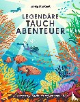  - LONELY PLANET Bildband Legendäre Tauchabenteuer
