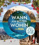  - LONELY PLANET Bildband Wann am besten wohin mit Kids