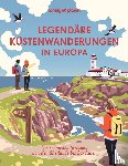  - LONELY PLANET Bildband Legendäre Küstenwanderungen in Europa