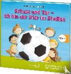 Thielk, Arne - TING Schuss und Tor - Ich bin der Star im Stadion