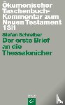 Schreiber, Stefan - Der erste Brief an die Thessalonicher