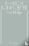 Bonhoeffer, Dietrich - Nachfolge