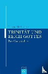 Moltmann, Jürgen - Trinität und Reich Gottes