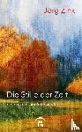 Zink, Jörg - Die Stille der Zeit
