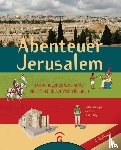 Vieweger, Dieter - Abenteuer Jerusalem