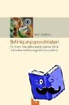 Dabrock, Peter - Befähigungsgerechtigkeit - Ein Grundkonzept konkreter Ethik in fundamentaltheologischer Perspektive