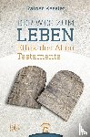 Kessler, Rainer - Der Weg zum Leben - Ethik des Alten Testaments
