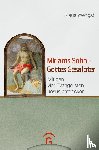 Wengst, Klaus - Mirjams Sohn - Gottes Gesalbter