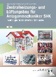 Albers, Joachim, Dommel, Rainer, Montaldo-Ventsam, Henry, Übelacker, Eugen - Zentralheizungs- und Lüftungsbau für Anlagenmechaniker SHK