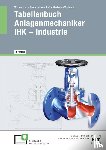 Wellmann, Uwe, Mertsch, Karl-Heinz, Laß, Hans-Peter, Hense, Bertram - eBook inside: Buch und eBook Tabellenbuch Anlagenmechaniker IHK - Industrie
