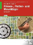 Ille, Imrich, Prunu, Jonathan, Morali, Erol, Kurth, Carmen - eBook inside: Buch und eBook Lernfeld Bautechnik Fliesen-, Platten- und Mosaikleger