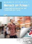 Höhne, Anke, Lehner, Birgit Susanne, Reus, Monika, Tulke, Melanie - eBook inside: Buch und eBook Mensch im Fokus I