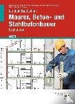 Alber, Christa, Schulze-Reichert, Heike, Stumm, Kai-Michael, Batran, Balder - eBook inside: Buch und eBook Lernfeld Bautechnik Maurer, Beton- und Stahlbetonbauer
