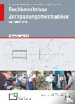 Haffer, Reiner, Becker-Kavan, Angelika, Einloft, Manfred, Hönmann, Robert - Fachkenntnisse Zerspanungsmechaniker