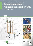 Wagner, Josef, Übelacker, Eugen, Pusch, Peter, Montaldo-Ventsam, Henry - eBook inside: Buch und eBook Grundkenntnisse Anlagenmechaniker SHK