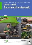 Meiners, Hermann, Dietsche, Stefan, Lausen, Gerd, Rempfer, Rainer - Land- und Baumaschinentechnik