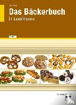 Loderbauer, Josef - eBook inside: Buch und eBook Das Bäckerbuch