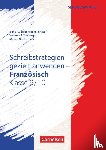 Effenberger, Yasemin, Gottschlich, Melina, Krechel, Hans-Ludwig - Französisch. Klasse 9/10 - Schreibstrategien gezielt anwenden. Kopiervorlagen