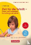 Dehn, Mechthild, Hüttis-Graff, Petra - Zeit für die Schrift - Lesen und Schreiben im Anfangsunterricht