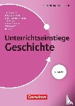 Bunnenberg, Christian, Böttcher, Bernhard, Böving, Cornelia, Ebert, Tobias - Unterrichtseinstiege - Geschichte Sekundarstufe 1/2
