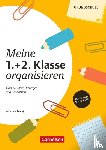 Ferrary, Alexandra - Meine 1./2. Klasse organisieren (4., überarbeitete Auflage)