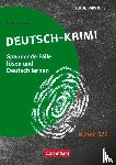 Kohlhaas, Daniel - Deutsch-Krimi - Lernkrimis fur die Sek 1 Klasse 5/6 - Kopiervorlagen