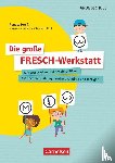 Preiß, Renate - Die große FRESCH-Werkstatt - Mit Wortkarten und Arbeitsblättern die Rechtschreibung ganzheitlich üben und festigen