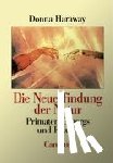 Haraway, Donna - Die Neuerfindung der Natur