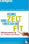 Kunhardt, Gert von, Kunhardt, Marlén von - Keine Zeit und trotzdem fit