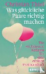 Thiel, Christian - Was glückliche Paare richtig machen
