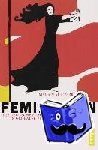 Marx Ferree, Myra - Feminismen - Die deutsche Frauenbewegung in globaler Perspektive