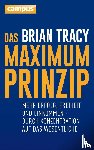 Tracy, Brian - Das Maximum-Prinzip